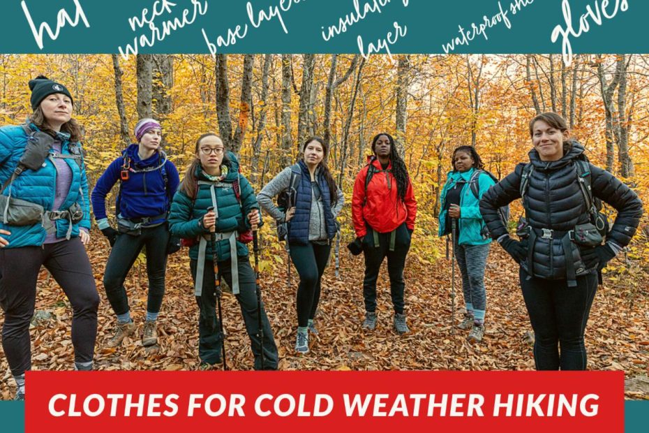 Clothes For Cold Weather Hiking — Girl Gotta Hike