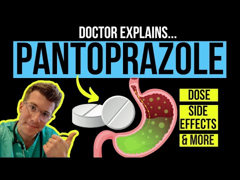 Doctor explains how to use PANTOPRAZOLE (Protonix) - what it's used for, doses, side effects & more!